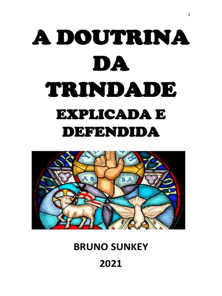 Uma Exposição Completa da Doutrina Bíblica da Santíssima Trindade, PDF, Trindade