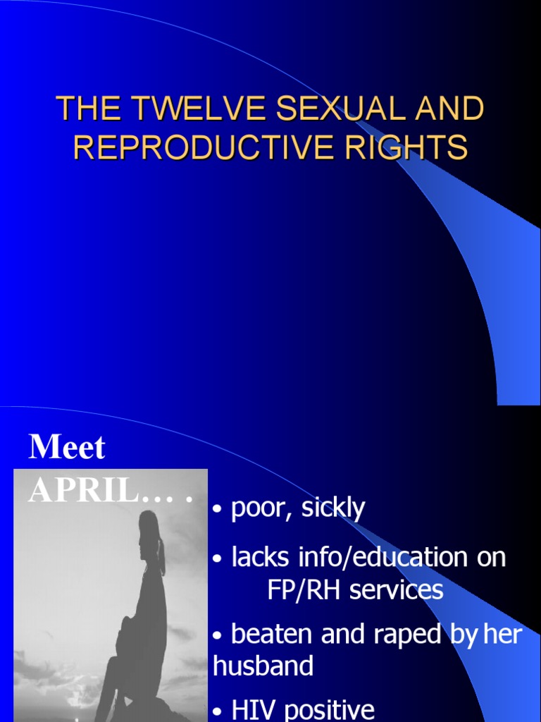 The Twelve Sexual and Reproductive Rights | PDF | Reproductive Rights ...