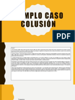 Ejemplo CASO COLUSION