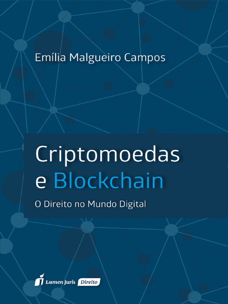 Criptomoedas e Blockchain O Direito No Mundo Digital Emília Malgueiro | PDF  | Bitcoin | Rede de computadores