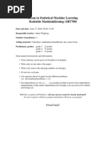 Exam in Statistical Machine Learning Statistisk Maskininlärning (1RT700)