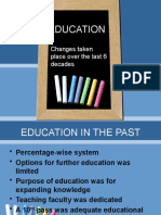 Education: Changes Taken Place Over The Last 6 Decades