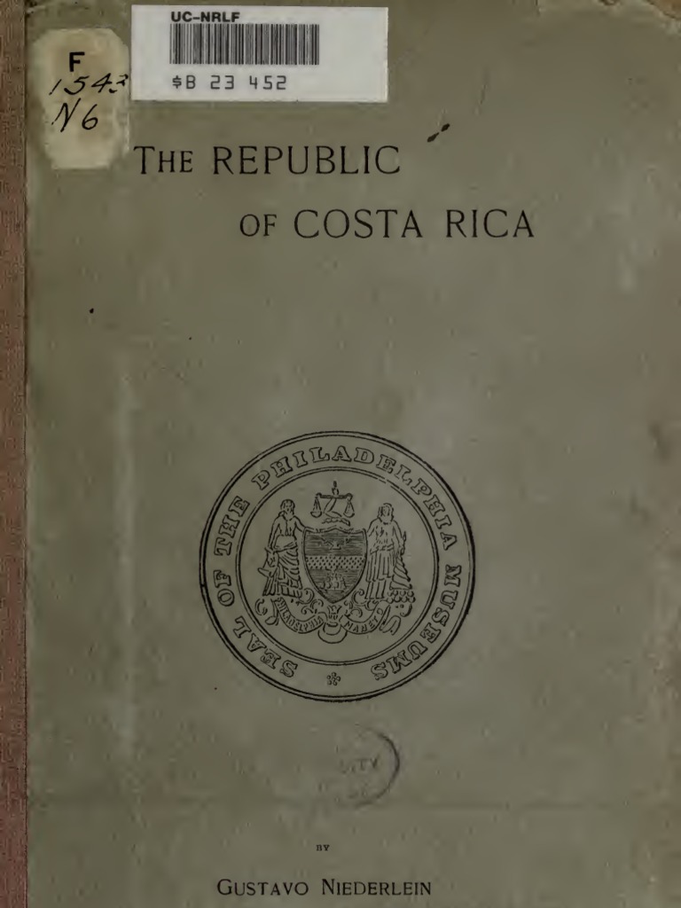 The Republic of Costa Rica (1898, Gustavo Niederlein PDF Shoal