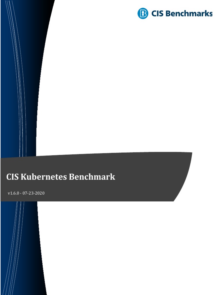 CIS Kubernetes Benchmark v1.6.0 | PDF | Computer Science | Superuser