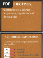 Objectives:: - Differentiate Algebraic Expression, Equations and Inequalities