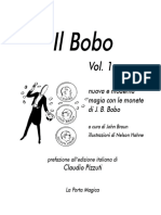 Il Bobo. Vol. 1. Nuova e Moderna Magia Con Le Monete Di J. B. Bobo. Prefazione All Edizione Italiana Di Claudio Pizzuti.