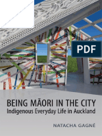 Being Maori in The City Indigenous Everyday Life in Auckland