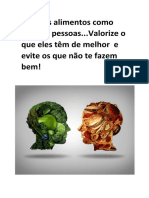 Alimentos valorizem o melhor e evitem o que não faz bem