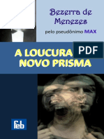 A Loucura Sob Um Novo Prisma - Bezerra de Menezes