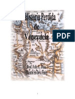 Historia - La Historia Perdida de Venezuela - Felix Diaz