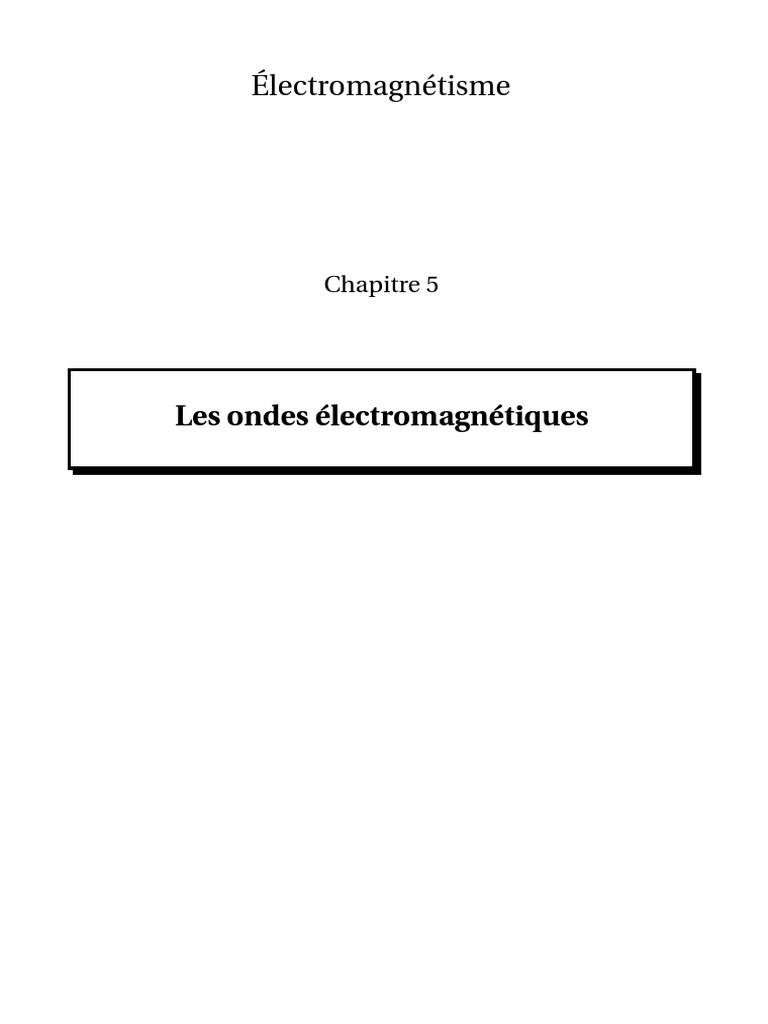 Réflexion Onde éléctromagnétique Sur Un Plan Conducteur Schéma Electromagnetisme Les Ondes Electromagnetiques Chapitre 5 | PDF |  Électromagnétisme | Radiation électromagnétique