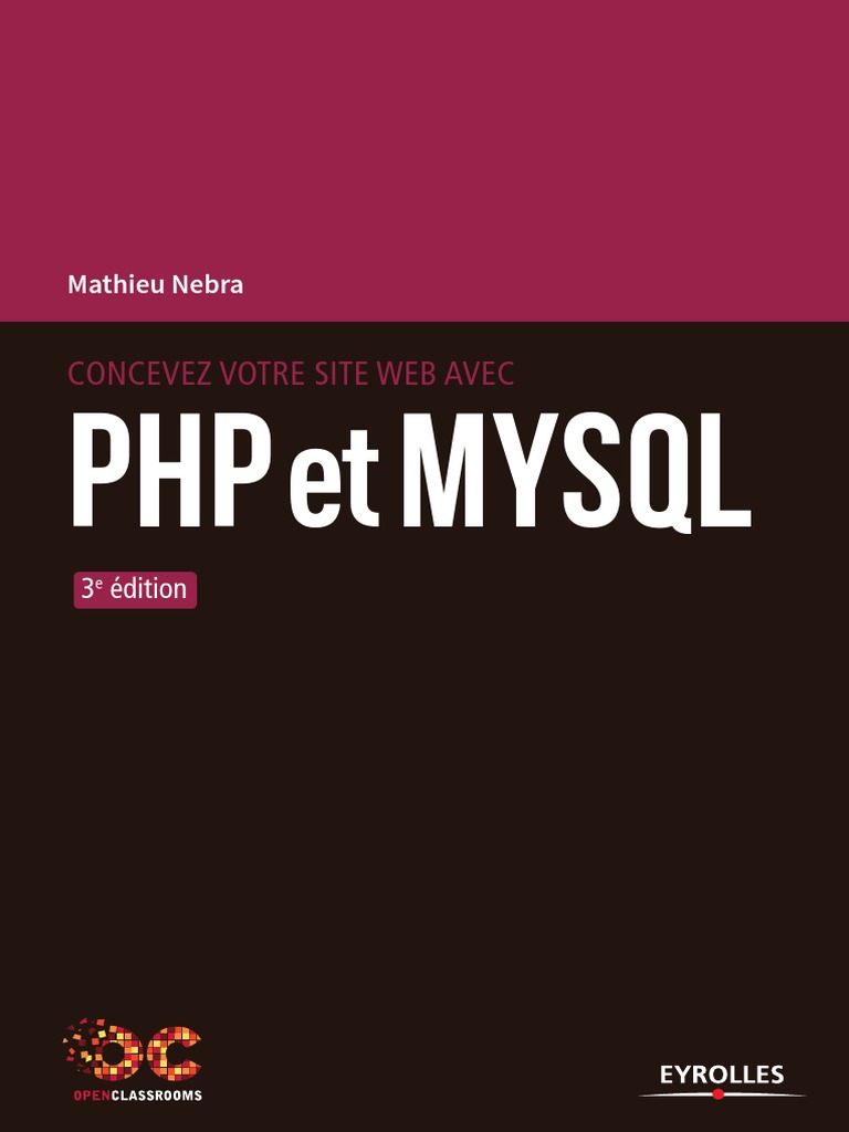 Concevez Votre Site Web Avec PHP Et MySQL Ed3 v1 - Copie | PDF | PHP ...