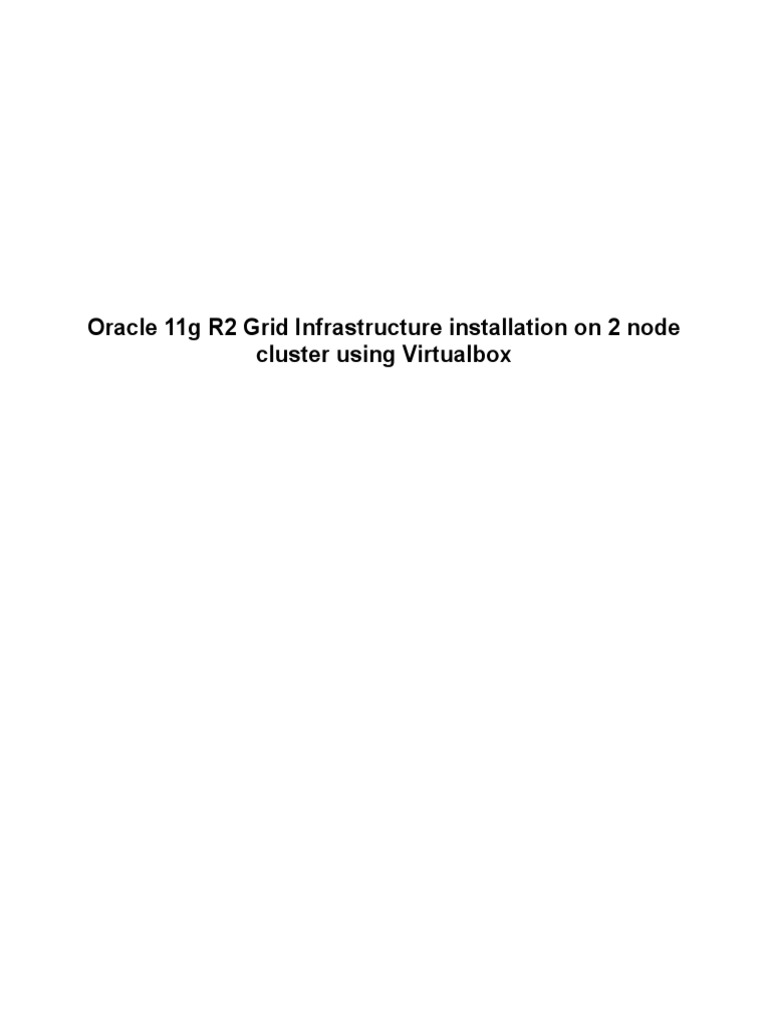 Oracle 11g R2 RAC Setup on VirtualBox | PDF | Grid Computing ...