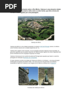 A norte há Valença do Minho