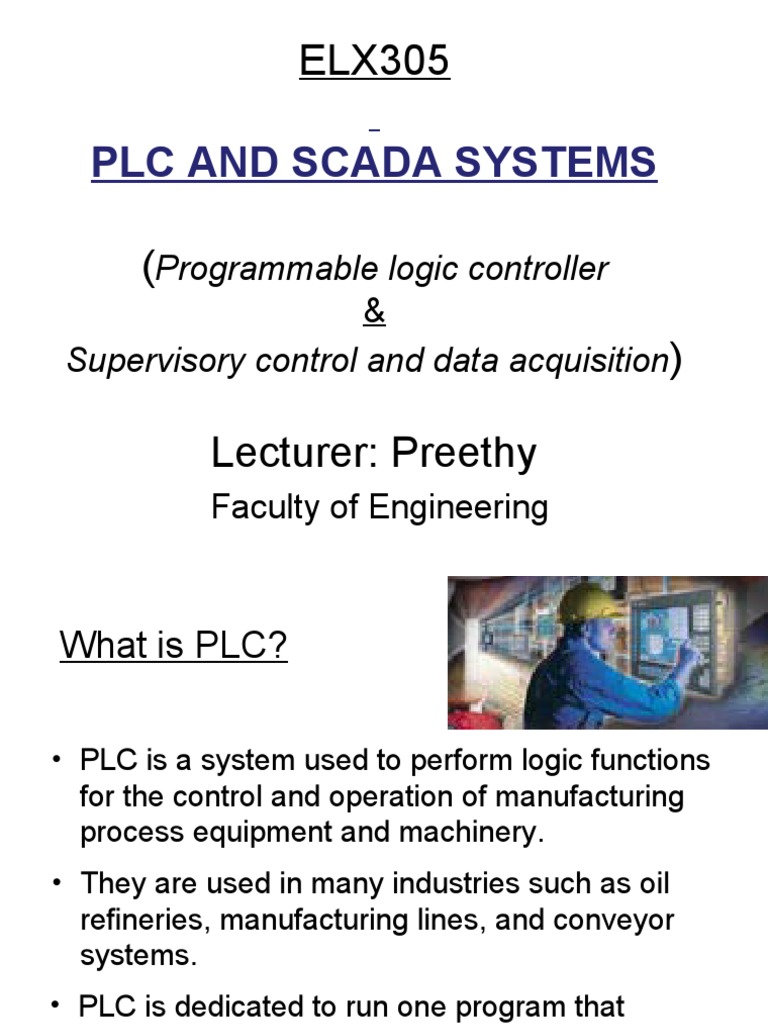 PLC and Scada Systems Programmable Logic Controller Supervisory Control and Data Acquisition