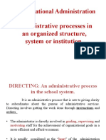 413: Educational Administration: Administrative Processes in An Organized Structure, System or Institution
