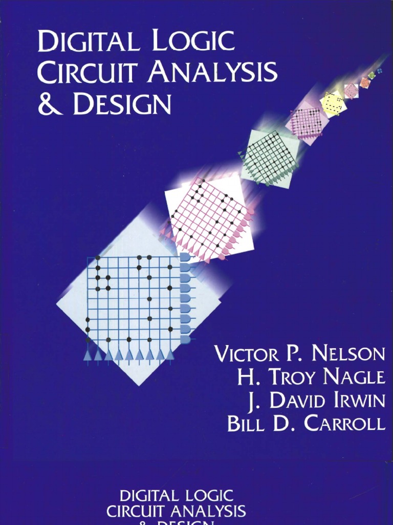digital logic circuit analysis and design solution manual nelson Digital logic circuit analysis and design by victor p. Nelson.