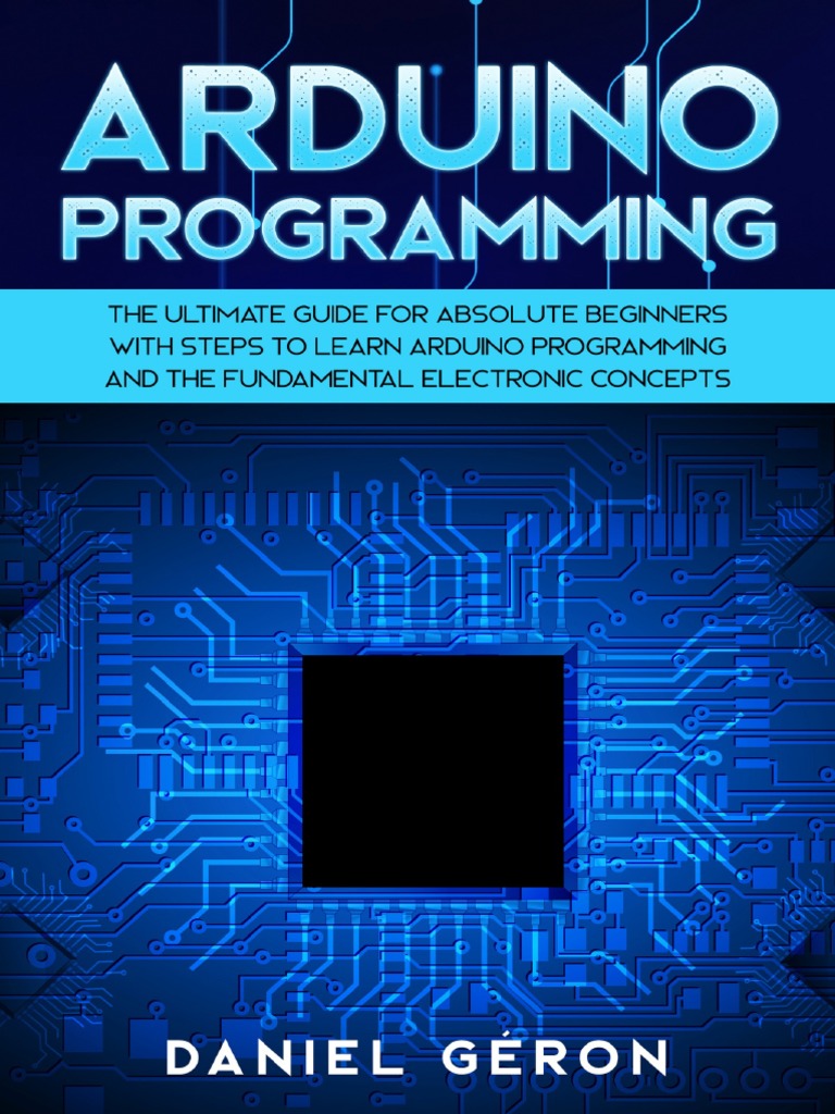Arduino Programming - The Ultimate Guide | PDF | Arduino | Control Flow