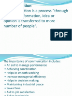 Communication Is A Process "Through Which An Information, Idea or Opinion Is Transferred To More Number of People"