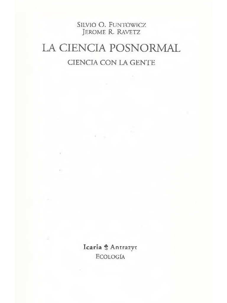 Funtowicz - La Ciencia Posnormal Ciencia Con La Gente | PDF ...