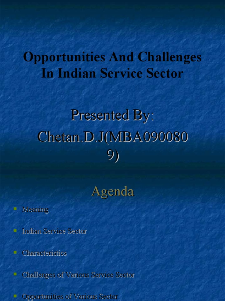 Opportunities and Challenges in Indian Service Sector