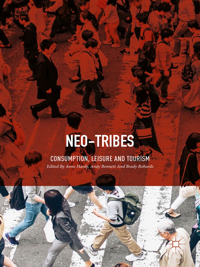 Neo-Tribes Consumption, Leisure and Tourism PDF Sociology Tourism