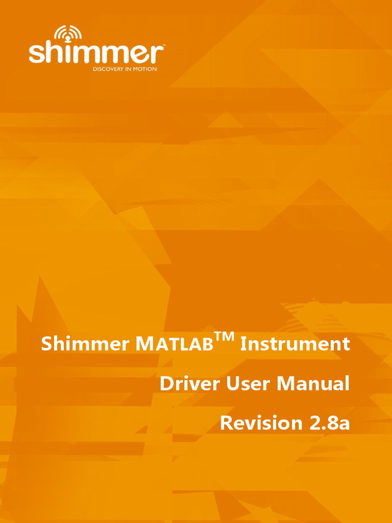 Shimmer Matlab Instrument Driver User Manual Rev2.8a PDF