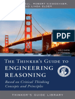 The Thinkers Guide To Engineering Reasoning Based On Critical Thinking Concepts and Tools (Thinkers Guide Library) by Richard Paul, Robert Niewoehner, Linda Elder