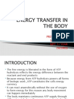 Energy Transfer in The Body: Presented By: Sneha Shah MPT 1 Year (Neuro)