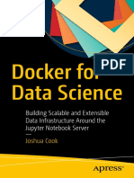 Docker for Data Science Building Scalable and Extensible Data Infrastructure Around the Jupyter Notebook Server by Joshua Cook (Z-lib.org)