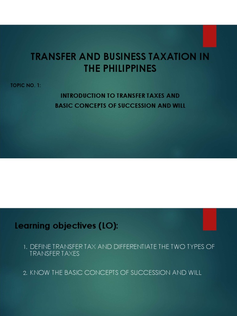 Transfer and Business Taxation Overview | PDF | Will And Testament | Taxes