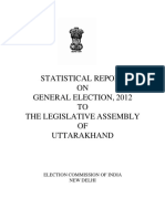 Statistical Report ON General Election, 2012 TO The Legislative Assembly OF Uttarakhand