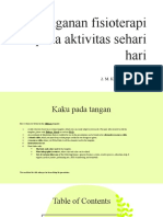 Penanganan Fisioterapi Pada Aktivitas Sehari Hari: Kelompok 4 1. Ega Amelya 2. M. Khoirul Ma'Arif