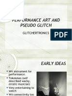 Performance Art and Pseudo Glitch: Glitchertronics