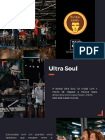 Ultra Soul Apresentação