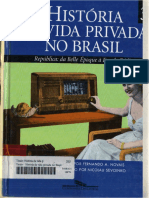 SEVCENKO, Nicolau (org.). História da vida privada no Brasil, vol. III