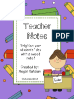 Teacher Notes: Brighten Your Students' Day With A Sweet Note! Created By: Megan Cahalan