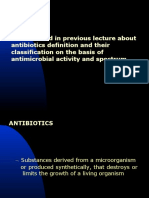 As Discussed in Previous Lecture About Antibiotics Definition and Their Classification On The Basis of Antimicrobial Activity and Spectrum