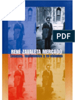 RENÉ ZAVALETA MERCADO Ensayos, testimonios y re-visiones (Maya Aguiluz Ibargüen & Norma de los Ríos Méndez)