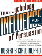 The Psychology Influence of Persuasion Robert B Cialdini