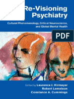 Laurence J. Kirmayer, Robert Lemelson, Constance a. Cummings (Eds.) - Re-Visioning Psychiatry_ Cultural Phenomenology, Critical Neuroscience, And Global Mental Health-Cambridge University Press (2015) (1)