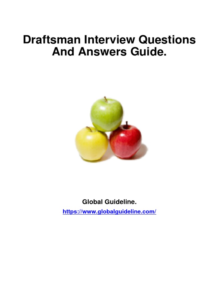 Draftsman Interview Questions and Answers Guide. Global Guideline