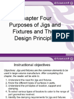 Chapter Four Purposes of Jigs and Fixtures and Their Design Principles