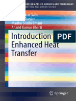 Introduction To Enhanced Heat Transfer: Sujoy Kumar Saha Hrishiraj Ranjan Madhu Sruthi Emani Anand Kumar Bharti