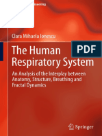 (Series in BioEngineering) Clara Mihaela Ionescu (Auth.)-The Human Respiratory System_ an Analysis of the Interplay Between Anatomy, Structure, Breathing and Fractal Dynamics-Springer-Verlag London (2