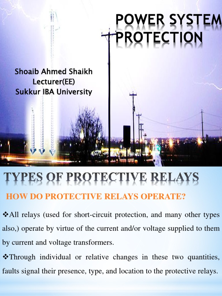 Power System Protection Shoaib Ahmed Shaikh Lecturer (EE) Sukkur IBA