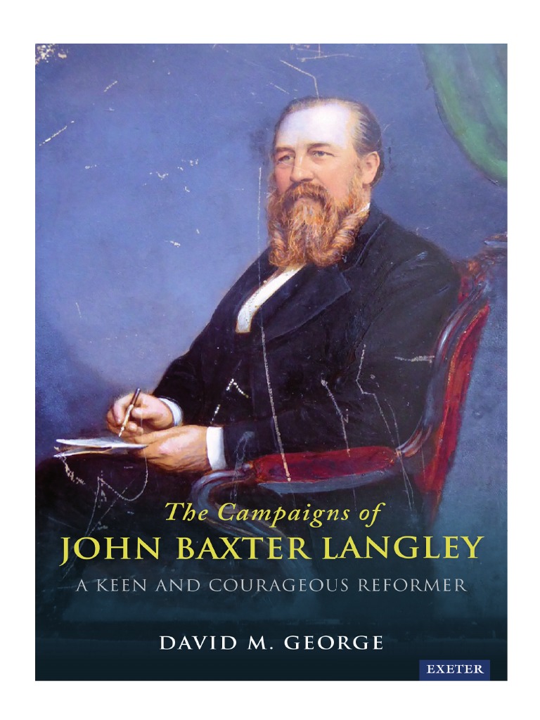 The Radical Campaigns of John Baxter Langley Sample Chapter and