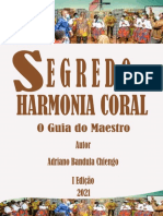 Segredo Da Harmonia Coral, o Guia Do Maestro.