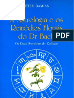 A Astrologia e Os Remédios Florais Do Dr. Bach - Os Doze Remédios Do Zodíaco - Peter Damian PDF