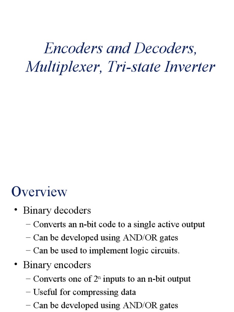 Encoders and Decoders, Multiplexer, Tri-State Inverter | PDF | Logic ...
